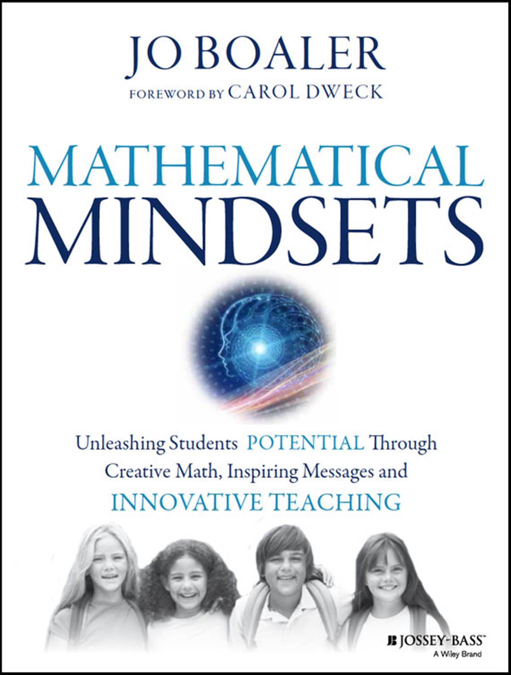 Mathematical Mindsets: Unleashing Students' Potential through Creative Math, Inspiring Messages and Innovative Teaching - image