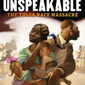 Unspeakable: The Tulsa Race Massacre