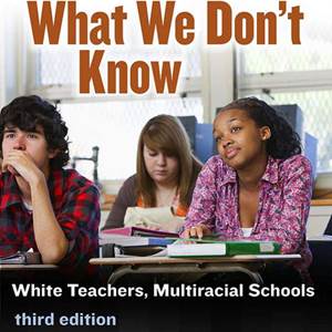 We Can't Teach What We Don't Know - Book Cover