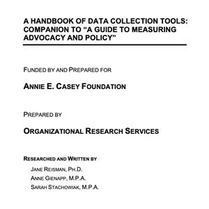A Handbook of Data Collection Tools: Companion to "A Guide to Measuring Advocacy and Policy" - image