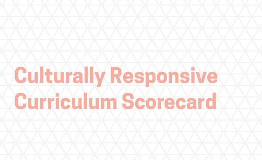 Culturally Responsive Curriculum Scorecard