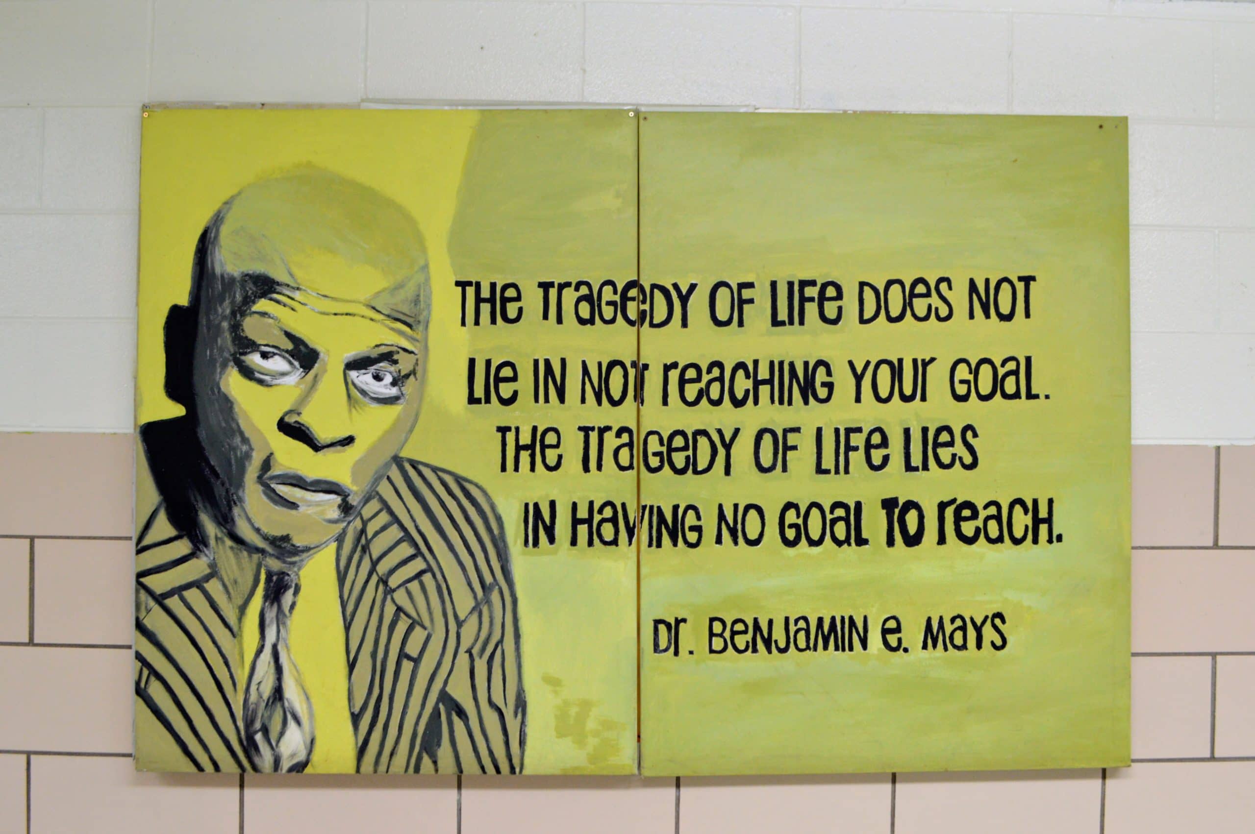 Benjamin Mays quote mural